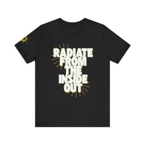 Radiate From The Inside Out Radiate Positivity Unisex Jersey Tee, Inspirational Shirt, Sun Graphic Tee, Motivational Gift, Positive Vibes Apparel