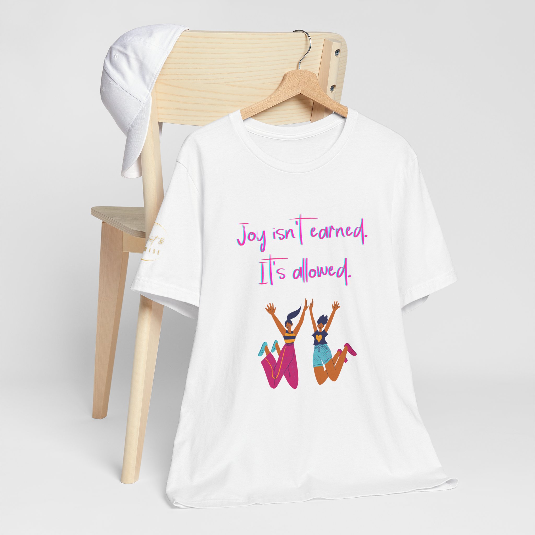 Joy Isn't Earned Unisex Tee - Colorful Inspirational T-Shirt, Casual Style, Gift for Friends, Positive Vibes, Birthday/Everyday Wear - Image 5