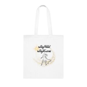Stay Wild, Stay Cosmic Tote Bag | Eco-Friendly Cotton Tote | Gift for Nature Lovers, Boho Style, Shopping Bag, Beach Tote, Everyday Use