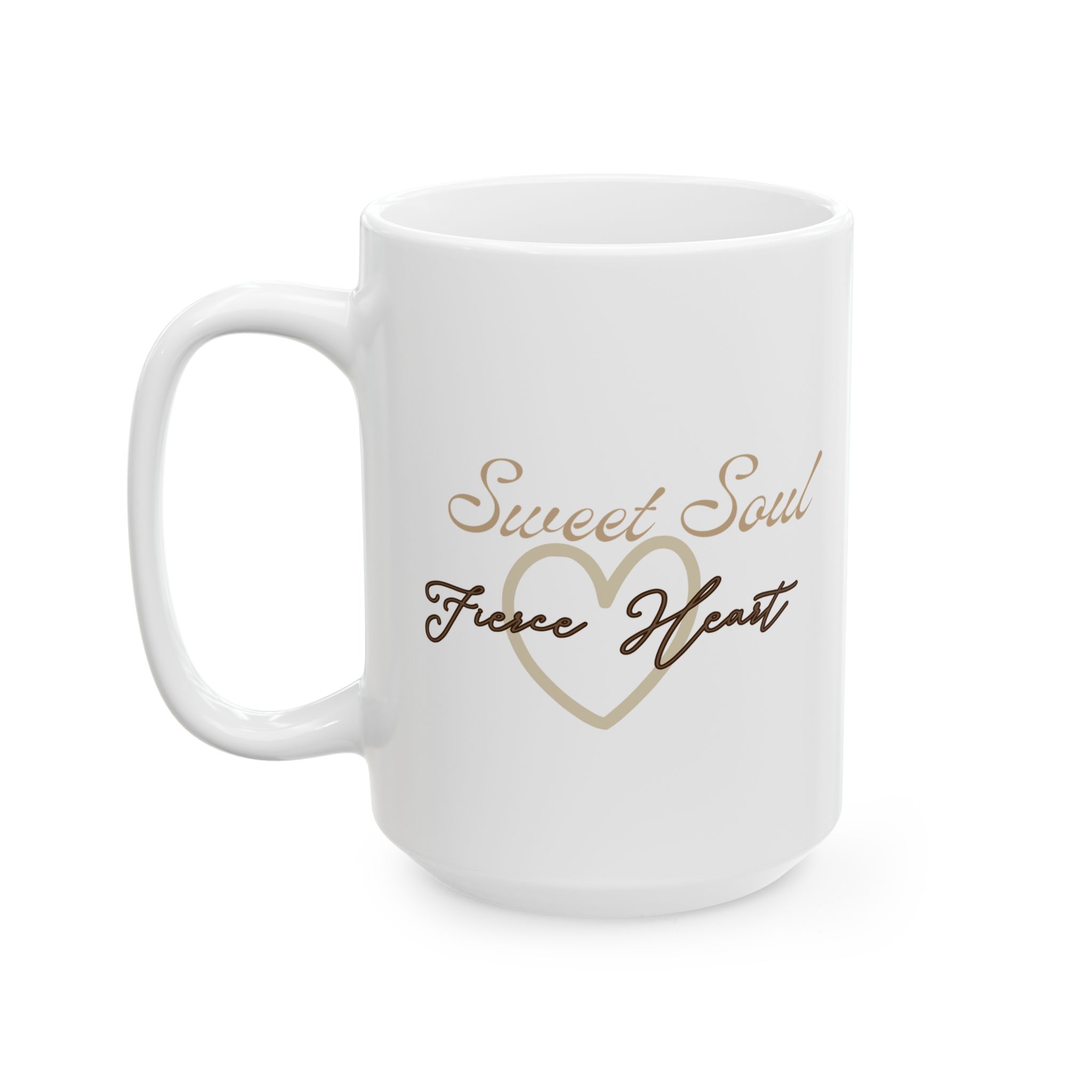 Sweet Soul Fierce Heart Inspirational Script Ceramic Mug — "Soul & Heart" Coffee Cup (11oz, 15oz) - Image 8